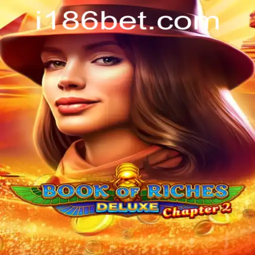 Descubra o Fascinante Mundo de Book of Riches Deluxe Chapter 2 em 186bet.com