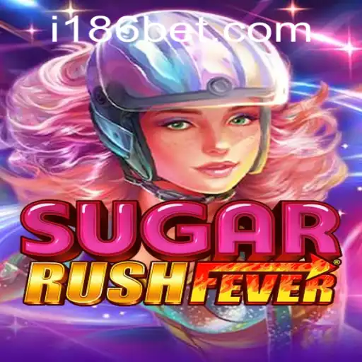 Explorando o Mundo Vibrante de SugarRushFever com a Plataforma 186bet.com