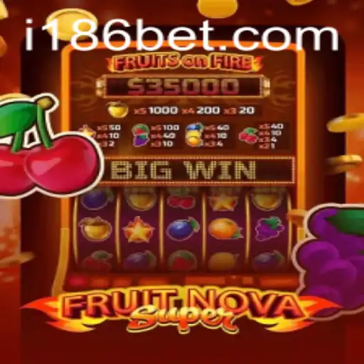 Descubra o Universo de FruitNovaSuper no 186bet.com